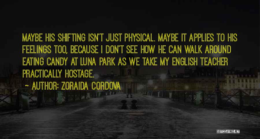 Zoraida Cordova Quotes 1432589
