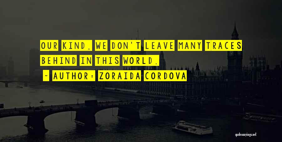 Zoraida Cordova Quotes 525583