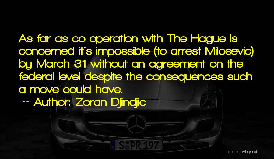 Zoran Djindjic Quotes 1580923