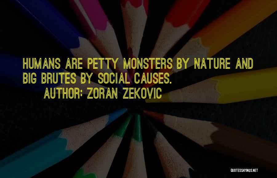 Zoran Zekovic Quotes 388231