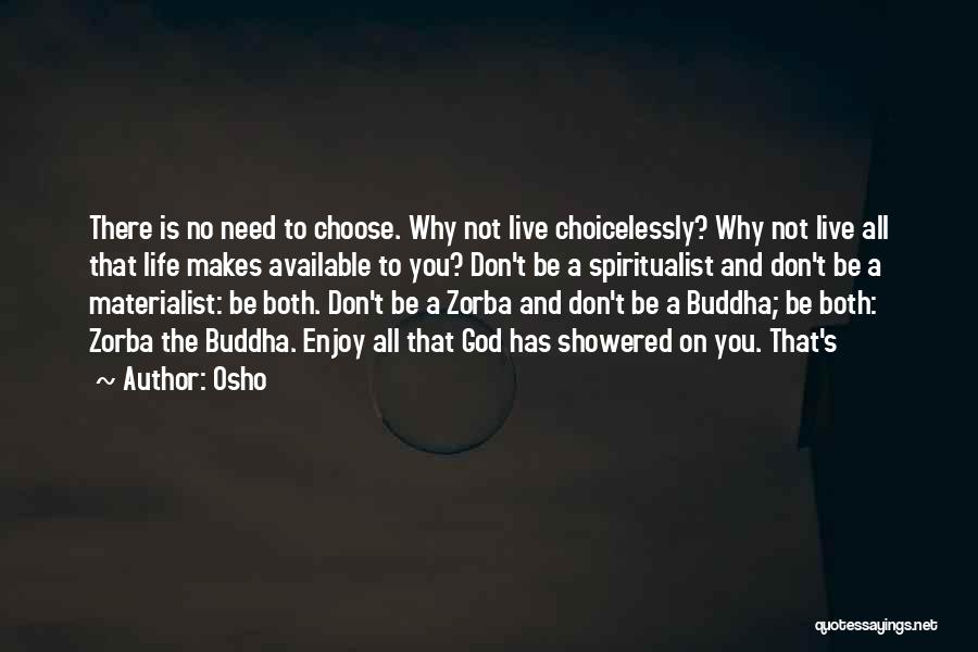 Zorba Quotes By Osho