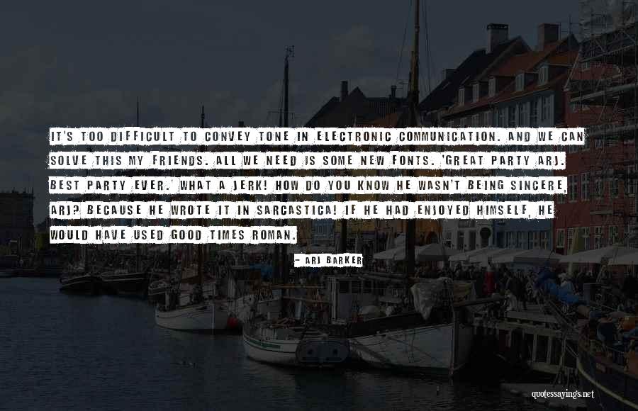 Zorbalarin Quotes By Arj Barker Zorbalarin Quotes By Arj Barker