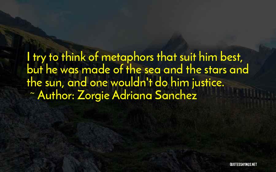 Zorgie Adriana Sanchez Quotes 2254034