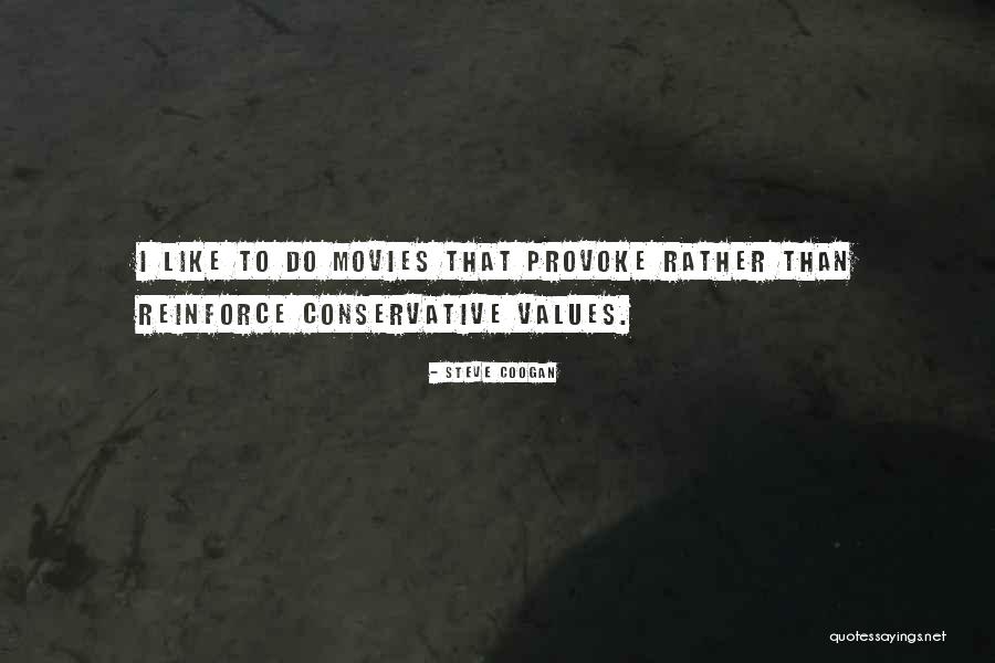 Zorilla Research Quotes By Steve Coogan Zorilla Research Quotes By Steve Coogan