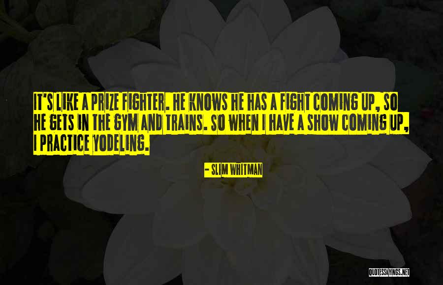 Zorina Heming Quotes By Slim Whitman Zorina Heming Quotes By Slim Whitman