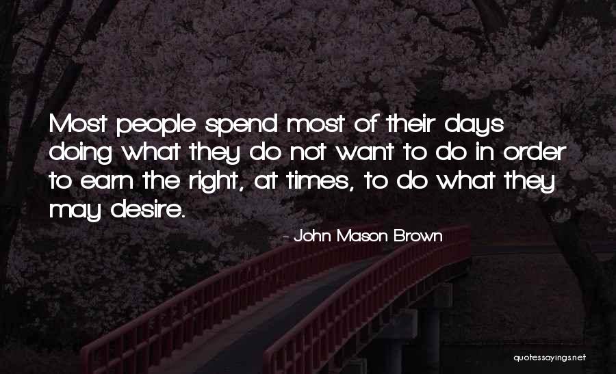 Zorlama Videolar Quotes By John Mason Brown Zorlama Videolar Quotes By John Mason Brown