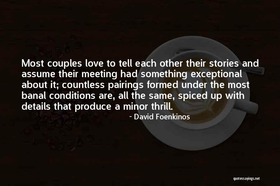 Zorlanan Oglan Quotes By David Foenkinos Zorlanan Oglan Quotes By David Foenkinos