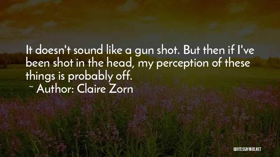 Zorn Quotes By Claire Zorn