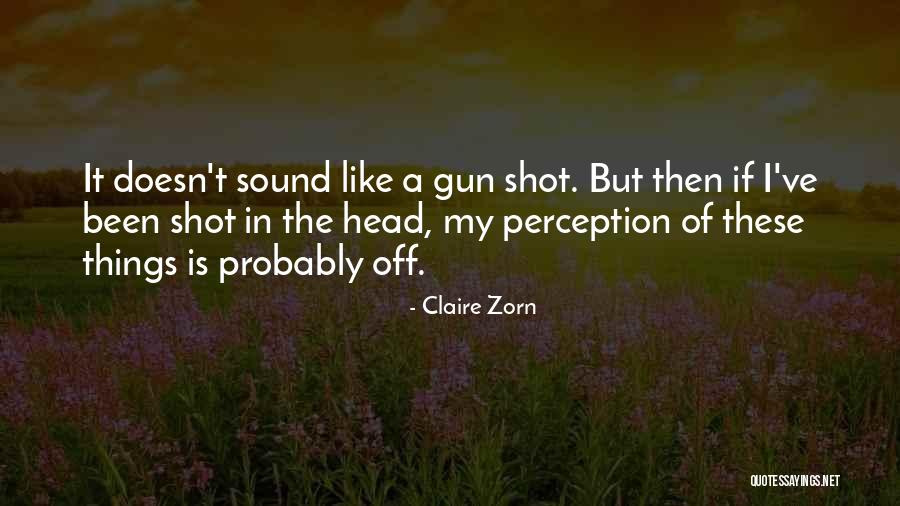 Zorn Quotes By Claire Zorn