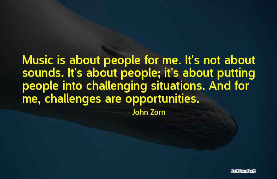 Zorn Quotes By John Zorn