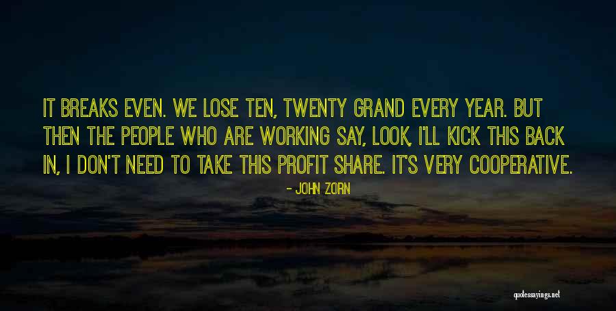 Zorn Quotes By John Zorn