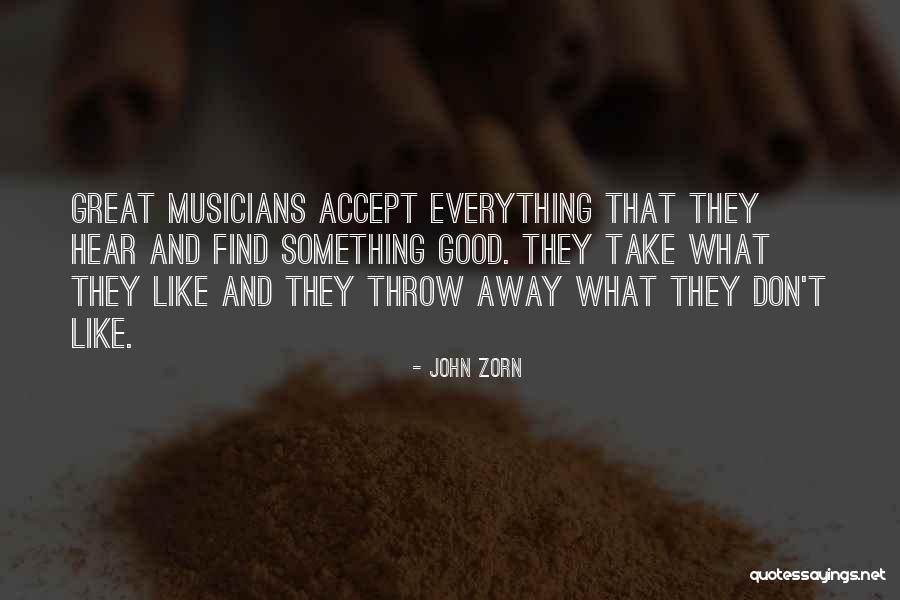 Zorn Quotes By John Zorn