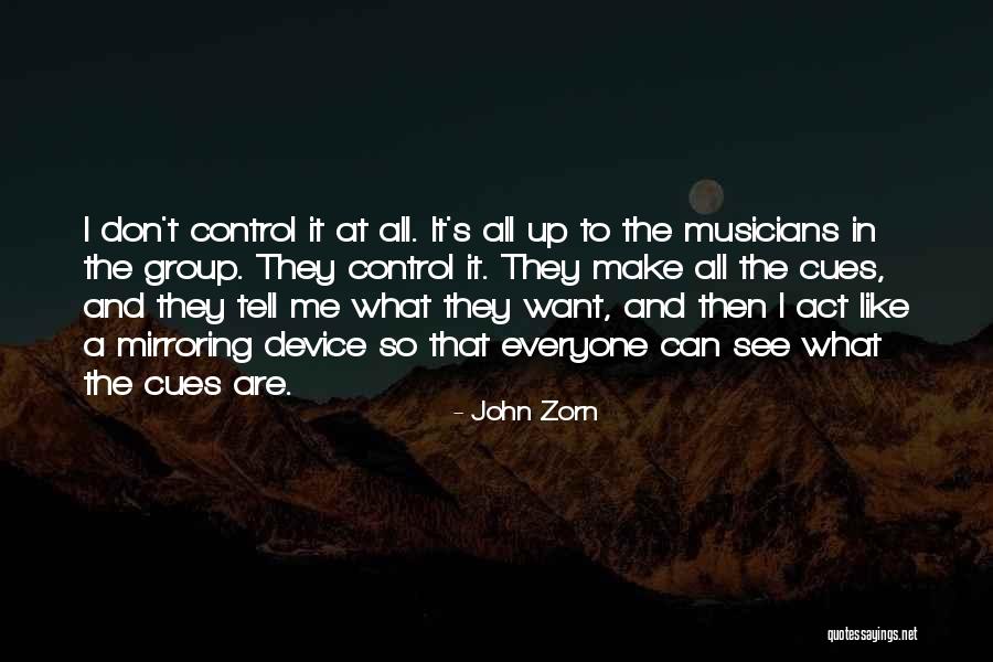 Zorn Quotes By John Zorn