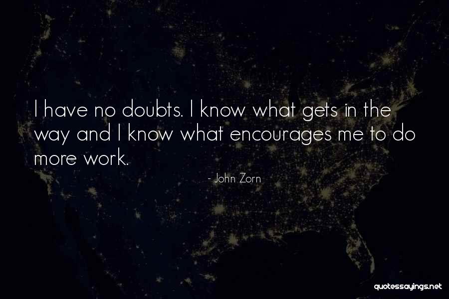 Zorn Quotes By John Zorn