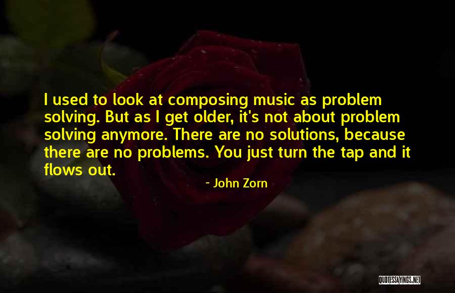 Zorn Quotes By John Zorn