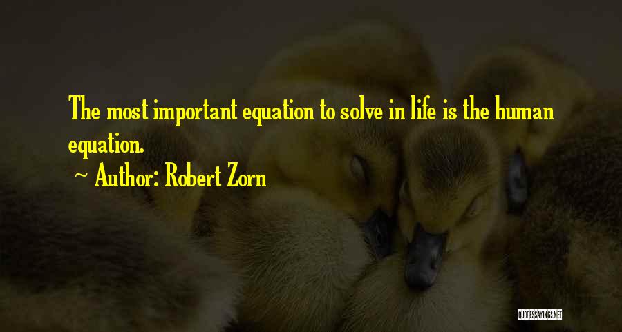 Zorn Quotes By Robert Zorn