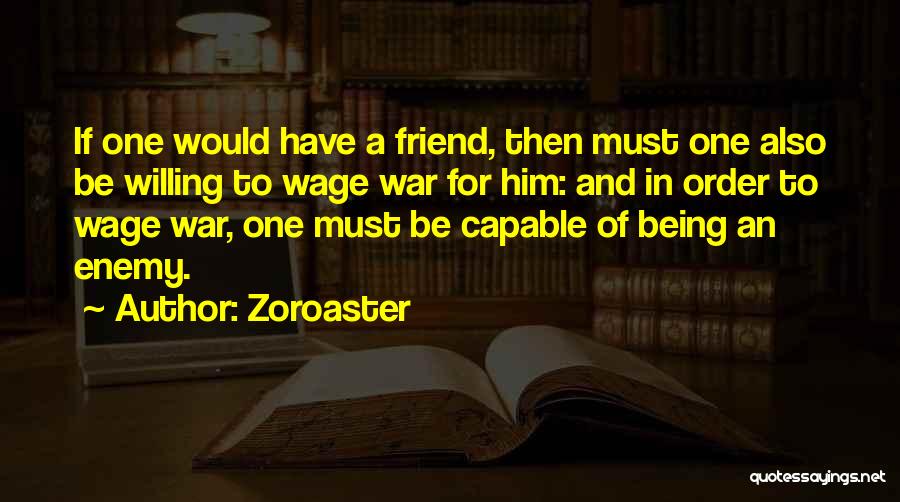 Zoroaster Quotes 1685913