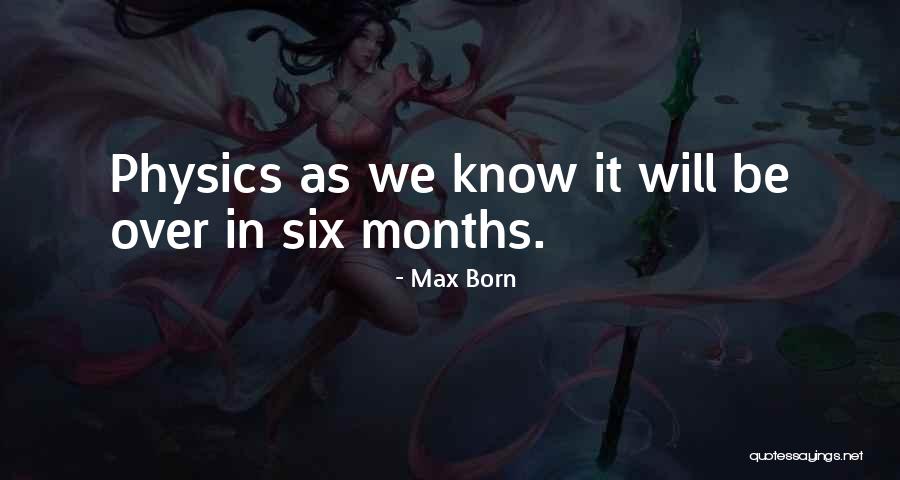 Zoroastro Estrada Quotes By Max Born Zoroastro Estrada Quotes By Max Born
