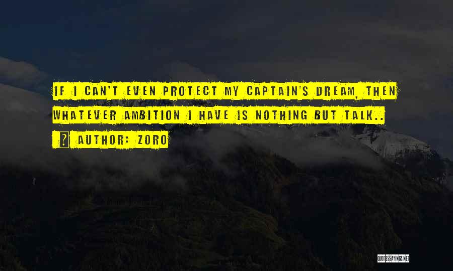 Zoro's Quotes By Zoro