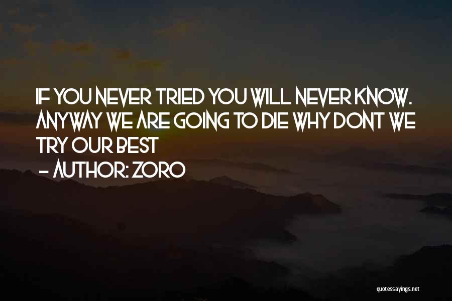 Zoro's Quotes By Zoro