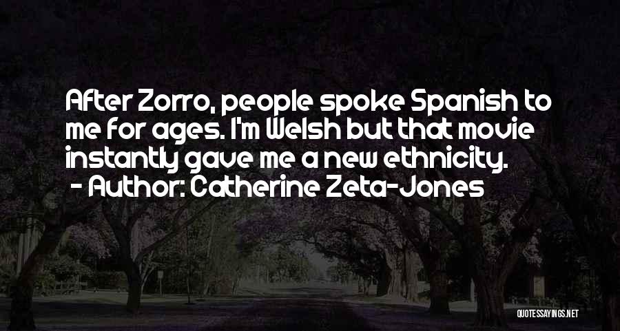 Zorro Movie Quotes By Catherine Zeta-Jones