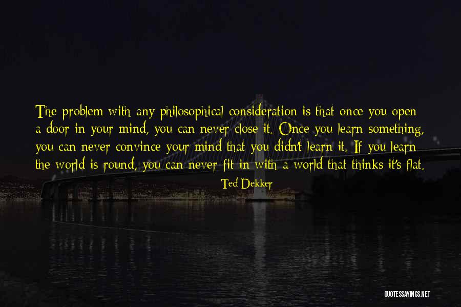 Zorros Voladores Quotes By Ted Dekker Zorros Voladores Quotes By Ted Dekker