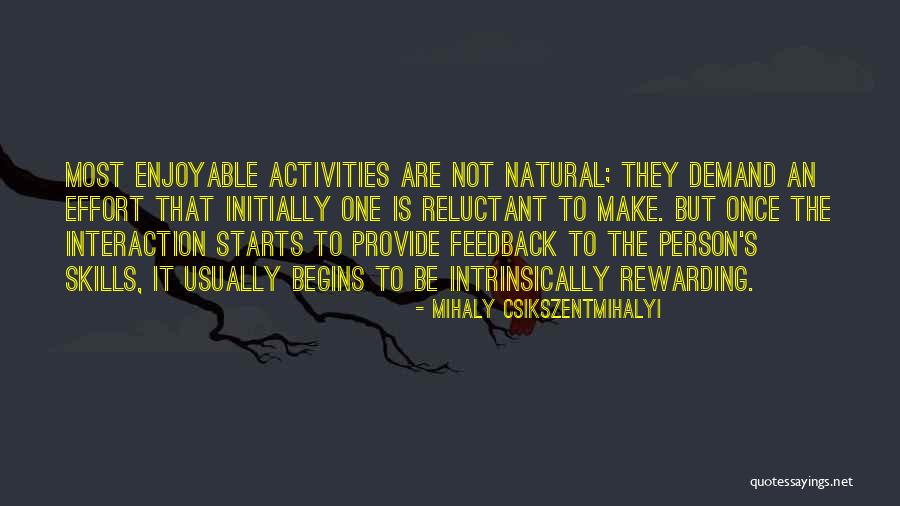 Zorundayim Quotes By Mihaly Csikszentmihalyi Zorundayim Quotes By Mihaly Csikszentmihalyi