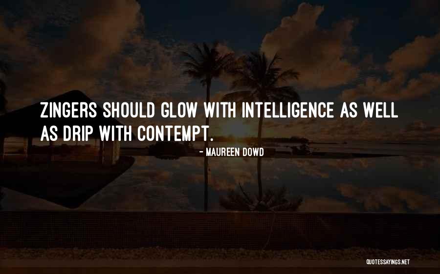 Zosimo Labaco Quotes By Maureen Dowd Zosimo Labaco Quotes By Maureen Dowd