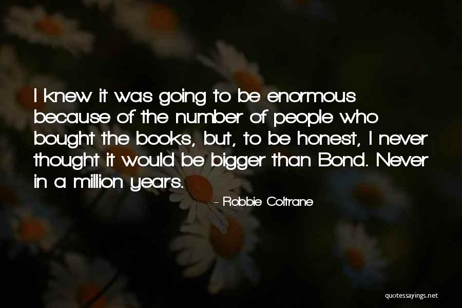 Zostaniecie Quotes By Robbie Coltrane Zostaniecie Quotes By Robbie Coltrane