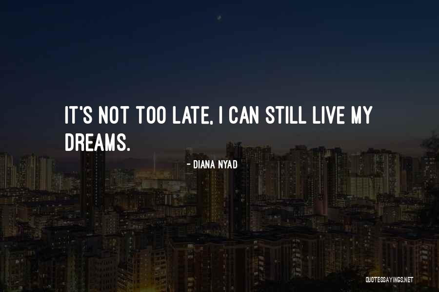 Zoves Quotes By Diana Nyad Zoves Quotes By Diana Nyad