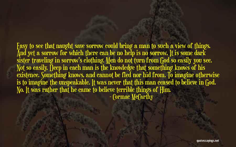 Zowie S2 Quotes By Cormac McCarthy Zowie S2 Quotes By Cormac McCarthy