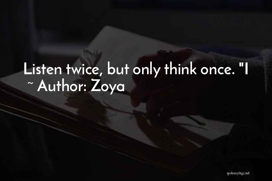 Zoya Quotes 1824640