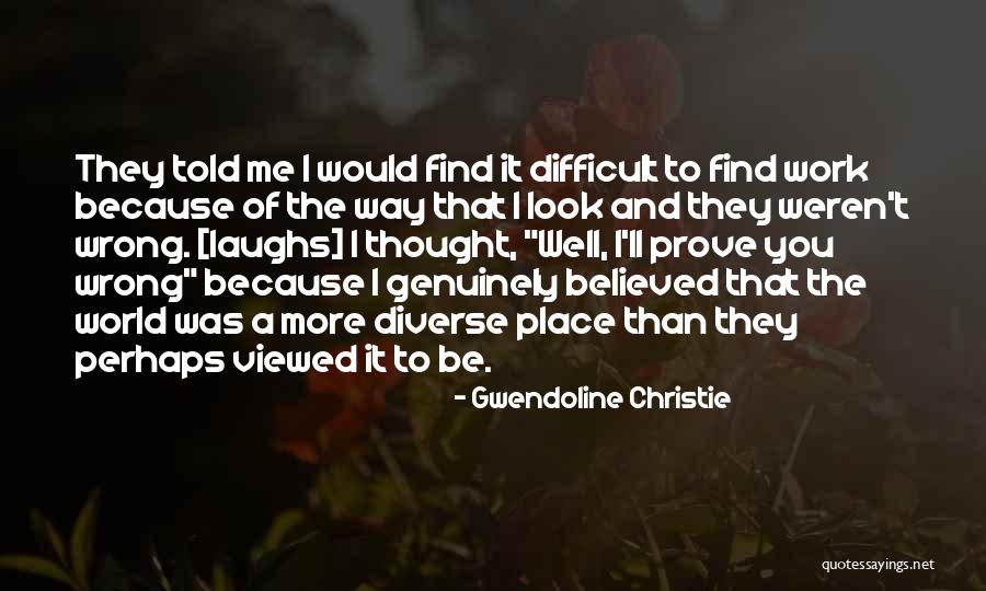 Zoyas Quotes By Gwendoline Christie Zoyas Quotes By Gwendoline Christie