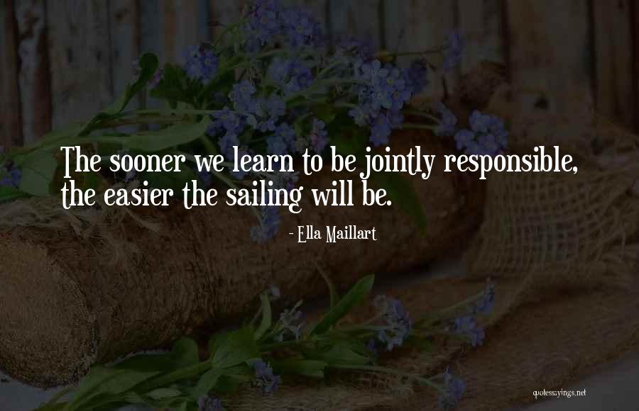 Zr M Te V Znam Quotes By Ella Maillart Zr M Te V Znam Quotes By Ella Maillart