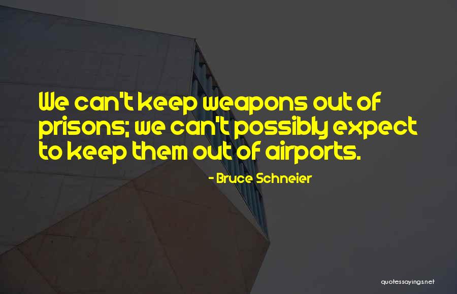 Zrela Licnost Quotes By Bruce Schneier Zrela Licnost Quotes By Bruce Schneier
