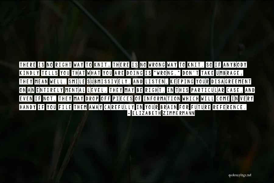 Zrela Licnost Quotes By Elizabeth Zimmermann Zrela Licnost Quotes By Elizabeth Zimmermann