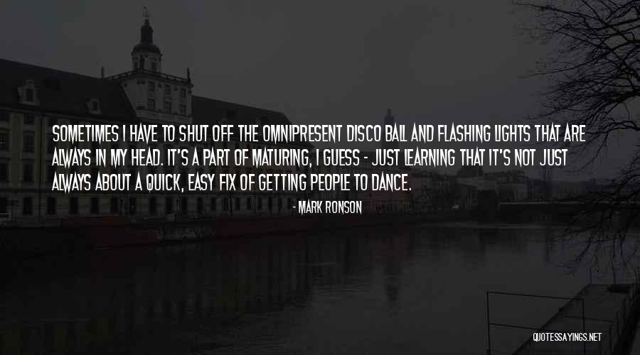 Zrela Zena Quotes By Mark Ronson Zrela Zena Quotes By Mark Ronson