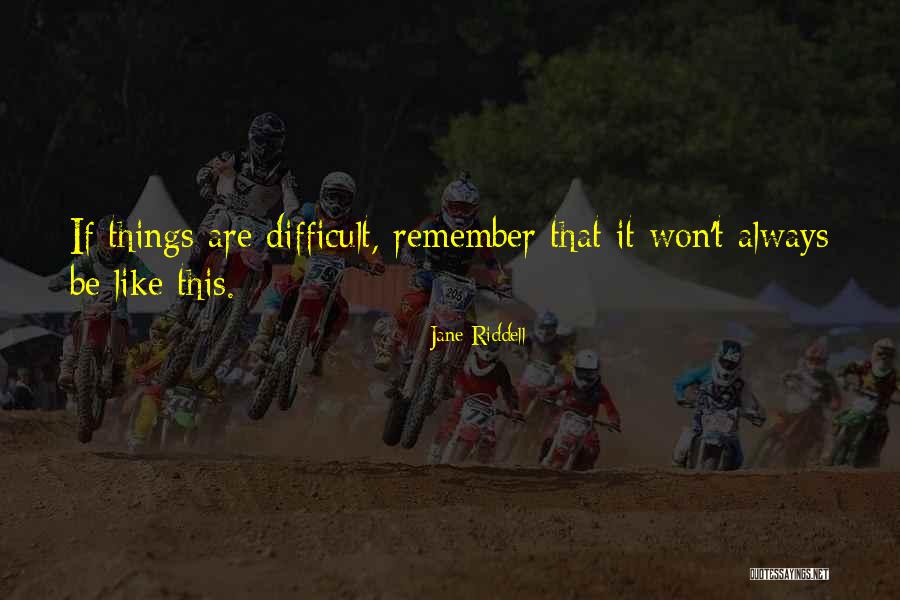 Zrobic Zdjecie Quotes By Jane Riddell