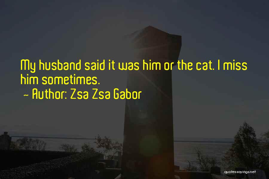 Zsa Zsa Gabor Quotes 421739