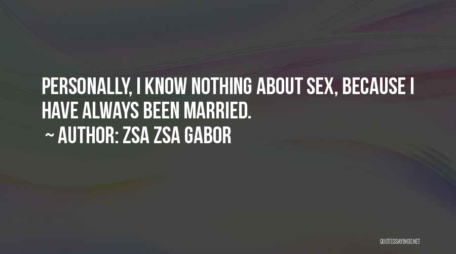 Zsa Zsa Gabor Quotes 788910