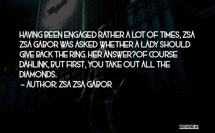 Zsa Zsa Gabor Quotes 840672