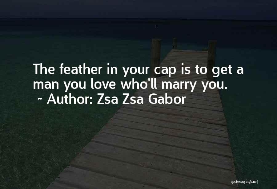 Zsa Zsa Quotes By Zsa Zsa Gabor