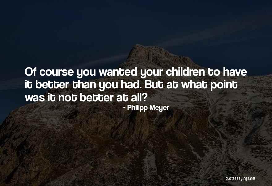 Zscaler Quotes By Philipp Meyer Zscaler Quotes By Philipp Meyer