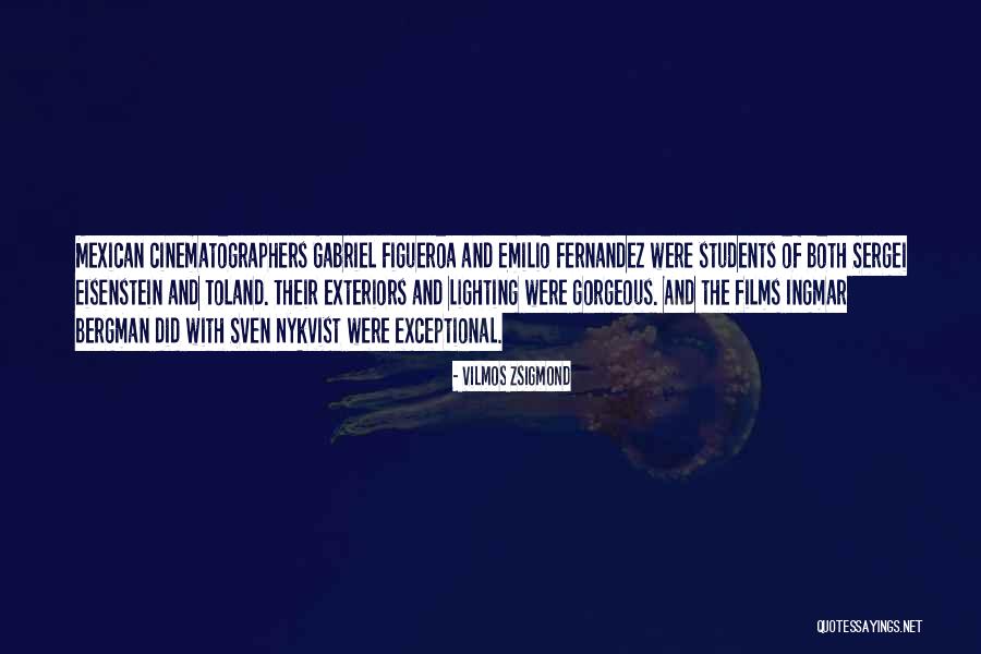 Zsigmond Vilmos Quotes By Vilmos Zsigmond Zsigmond Vilmos Quotes By Vilmos Zsigmond