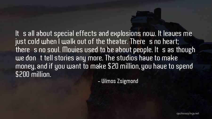 Zsigmond Vilmos Quotes By Vilmos Zsigmond Zsigmond Vilmos Quotes By Vilmos Zsigmond