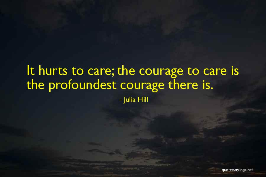 Zskvks Quotes By Julia Hill Zskvks Quotes By Julia Hill
