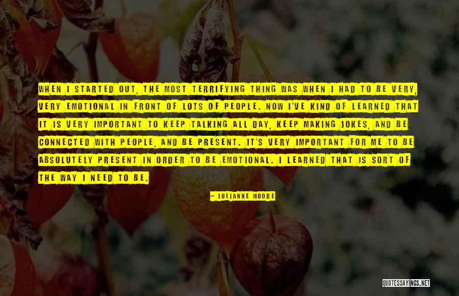 Zu Ende Quotes By Julianne Moore Zu Ende Quotes By Julianne Moore