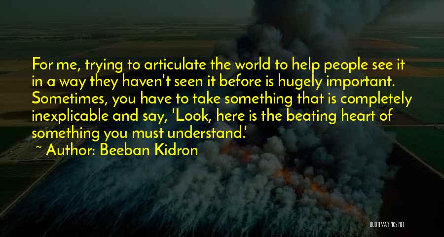 Zu Lehen Quotes By Beeban Kidron