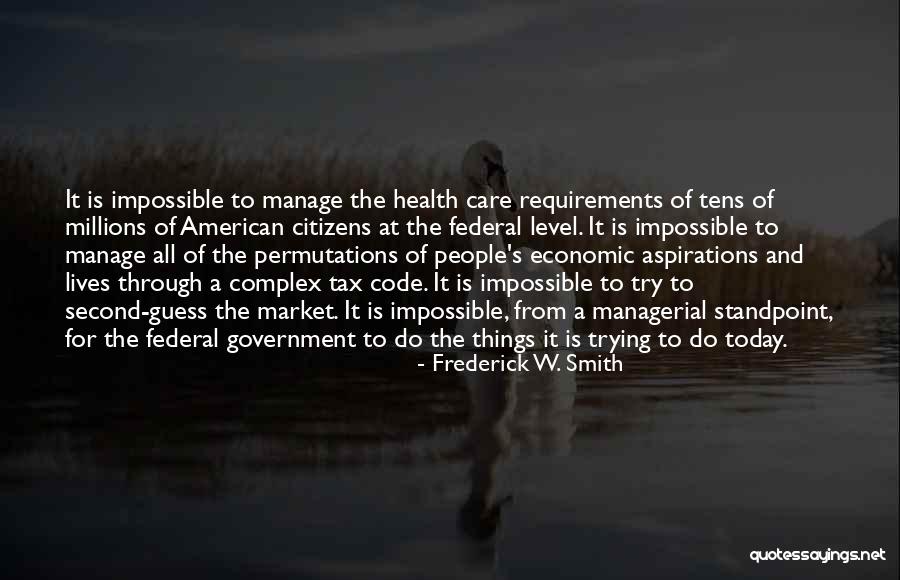 Zu Setzen Imperativ Quotes By Frederick W. Smith Zu Setzen Imperativ Quotes By Frederick W. Smith