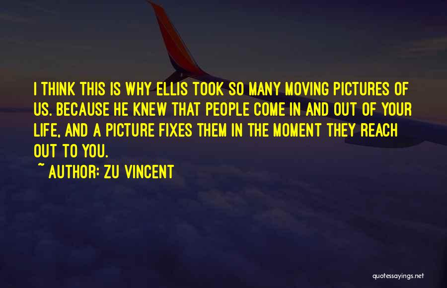 Zu Vincent Quotes 1163051